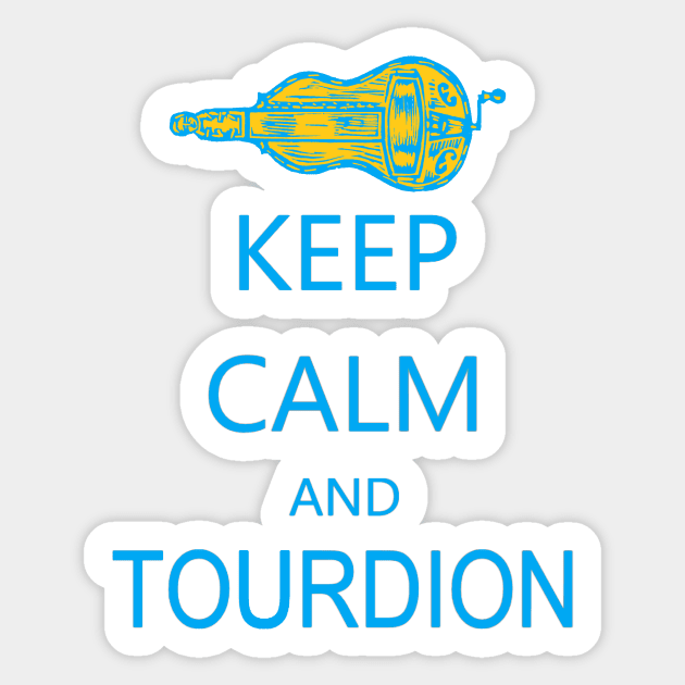 Hurdy-Gurdy Keep Calm and Tourdion Sticker by inkle